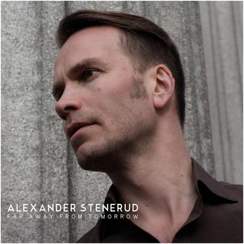 Alexander Stenerud Far Away From Tomorrow (LP) 